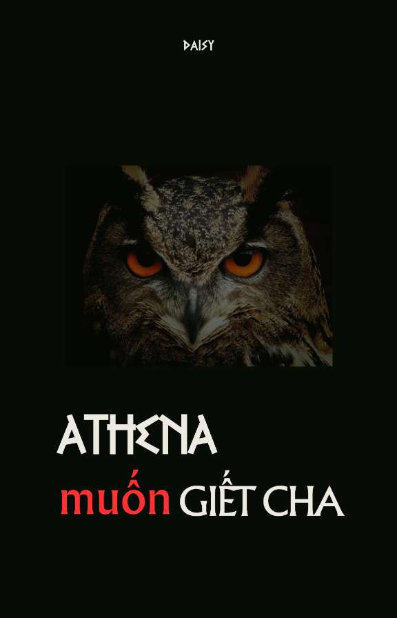 Athena muốn giết cha
