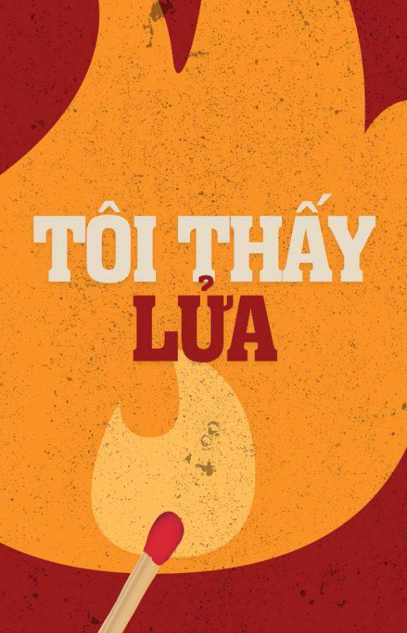 Tôi thấy lửa