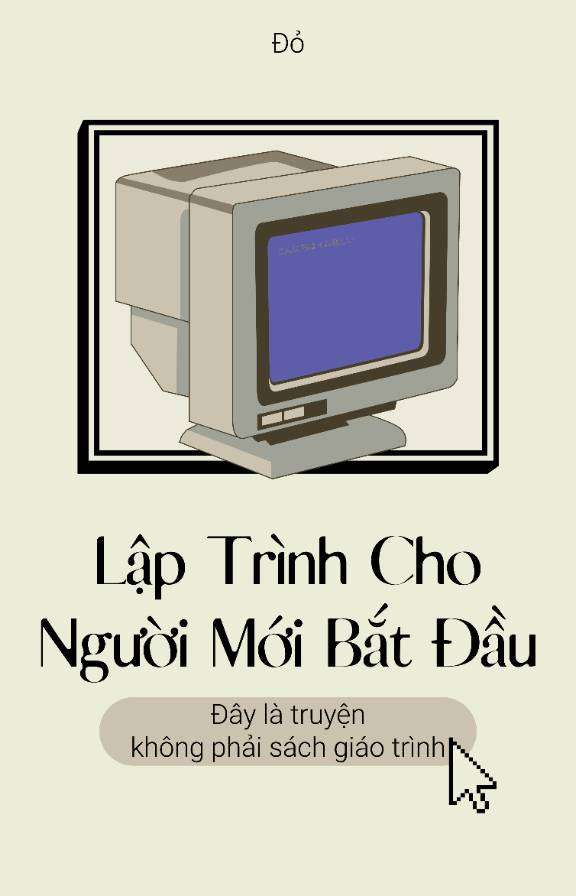[BHTT - Tự Viết] Lập trình cho người mới bắt đầu