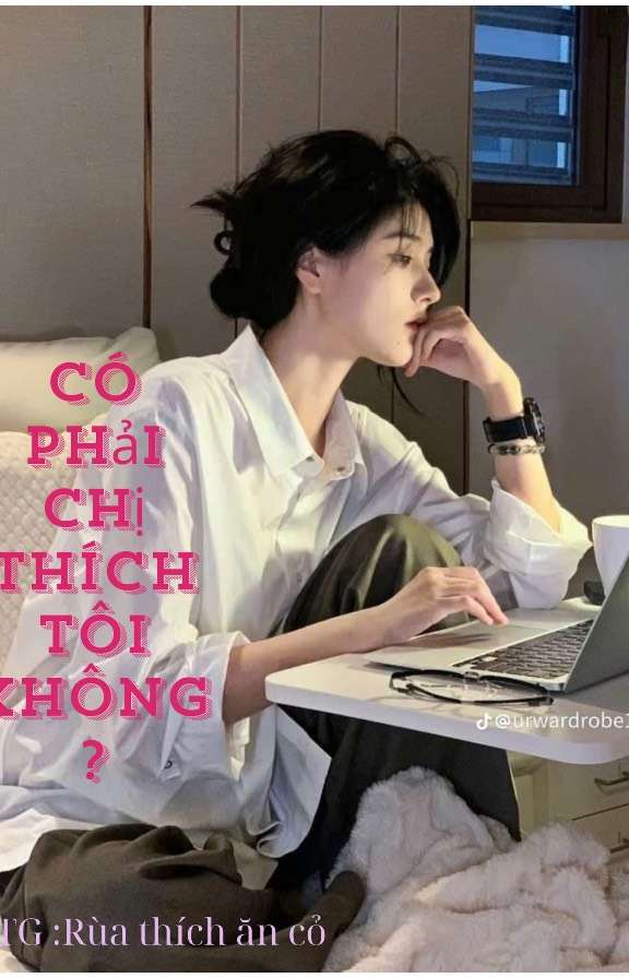 Có phải chị thích tôi không ?