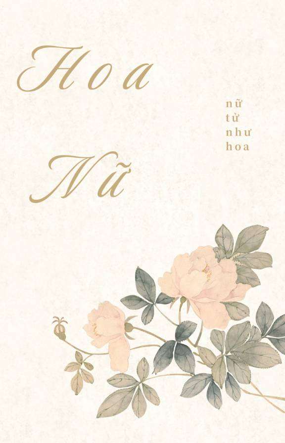 [Duyên Gái] Hoa Nữ.