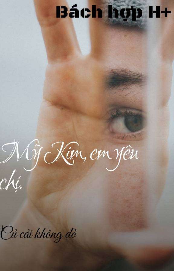 Mỹ Kim, em yêu chị