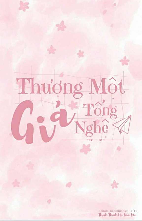 [EDIT] Thượng một giả tổng nghệ - Thanh Thanh Hà Biên Mã